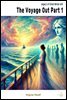 The Voyage Out Part 1