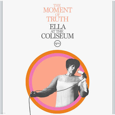 Ella Fitzgerald (엘라 피츠제랄드) - The Moment of Truth: Ella at the Coliseum