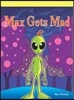 Max Gets Mad
