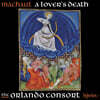 The Orlando Consort 마쇼: 연인의 죽음 (Machaut: A Lover's Death)