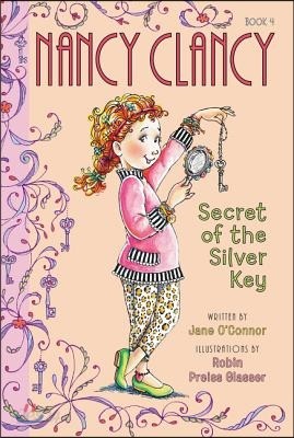 Fancy Nancy: Nancy Clancy, Secret of the Silver Key