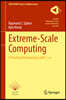 Extreme Scientific Computing: A Practical Introduction with C++