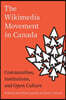 The Wikimedia Movement in Canada: Communities, Institutions, and Free Culture