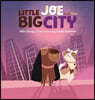 Little Joe and the Big City: A children's book about family, emotions, and helping others