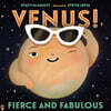 Venus! Fierce and Fabulous