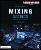 Mixing Secrets for the Small Studio