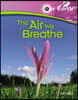 The Air We Breathe