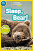 National Geographic Kids Readers Pre-Reader : Sleep, Bear!