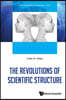 The Revolutions of Scientific Structure