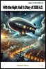 With the Night Mail: A Story of 2000 A.D.