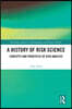 History of Risk Science