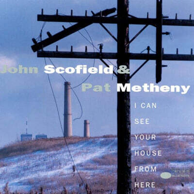 John Scofield (존 스코필드) - I Can See Your House From Here