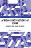 African Constructions of China