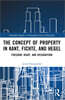 Concept of Property in Kant, Fichte, and Hegel