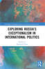Exploring Russia’s Exceptionalism in International Politics