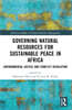 Governing Natural Resources for Sustainable Peace in Africa