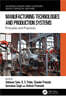 Manufacturing Technologies and Production Systems