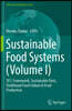 Sustainable Food Systems (Volume I): Sfs: Framework, Sustainable Diets, Traditional Food Culture & Food Production