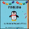 PiNGüINo La Valiente Pequeña Piñata