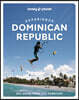 Lonely Planet Experience Dominican Republic: Build a Trip to Remember Local Insights Maps & Planning Tools Covers Santo Domingo, Punta Cana, Peninsula