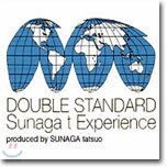 Sunaga t Experience (수나가 티 익스페리언스) - DOUBLE STANDARD
