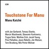 Manu Katche (마누 카체) - Touchstone For Manu