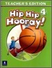 Hip Hip Hooray 4 : Teacher's Edition