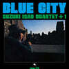 Isao Suzuki Quartet (이사오 스즈키 쿼텟) - Blue City [LP]