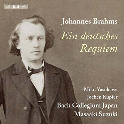 Massaki Suzuki 브람스: 독일 레퀴엠 (Brahms: Ein deutsches Requiem Op.45) [SACD Hybrid]