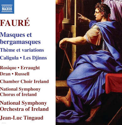 Jean-Luc Tingaud 포레: 펠레아스와 멜리장드 모음곡 외 (Faure: Masques et bergamasques, Theme et variations, Caligula, Les Djinns)