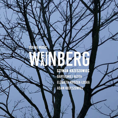 Szymon Krzeszowiec 바인베르크: 현을 위한 실내악 작품 (Weinberg: String Music)