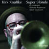 Kirk Knuffke (커크 크누프케) - Super Blonde [LP]