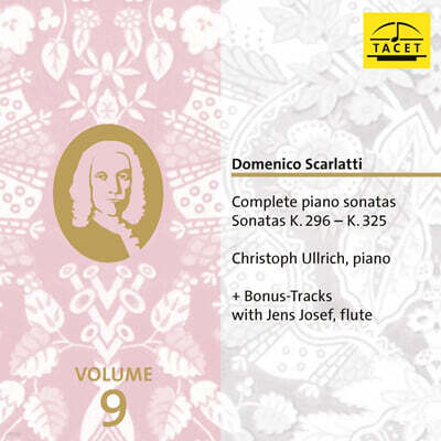 Christoph Ullrich 스카를라티: 건반 소나타 9집 (Scarlatti: Complete Piano Sonatas Vol.9 - K.296-325)