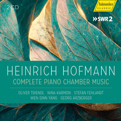 Oliver Triendl 호프만: 실내악 작품집 (Hofmann: Complete Piano Chamber Music)