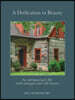 A Dedication to Beauty: An Antiquarian's Life with Antiques and Old Houses