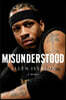 Misunderstood: A Memoir