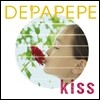 Depapepe - Kiss