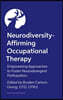 Neurodiversity-Affirming Occupational Therapy