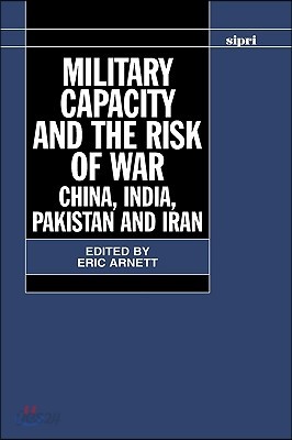 Military Capacity and the Risk of Wa: China, India, Pakistan and Iran