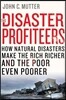 The Disaster Profiteers