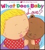 What Does Baby Love?