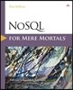 NoSQL for Mere Mortals