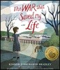 The War That Saved My Life