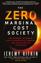 The Zero Marginal Cost Society: The Internet of Things, the Collaborative Commons, and the Eclipse of Capitalism