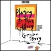 Playing to the Gallery