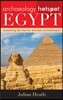 Archaeology Hotspot Egypt: Unearthing the Past for Armchair Archaeologists
