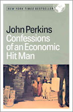 Confessions Of An Economic Hit Man