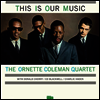 Ornette Coleman - This Is Our Music (Ltd. Ed)(Remastered)(Collector's Edition)(180g Audiophile Vinyl LP)