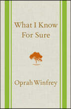 What I Know for Sure