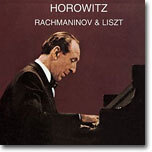 Horowitz Plays Rachmaninov & Liszt